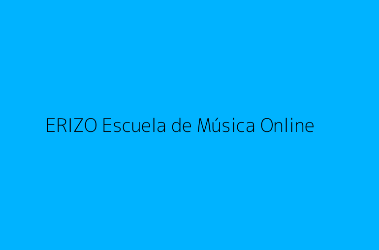 ERIZO Escuela de Música Online